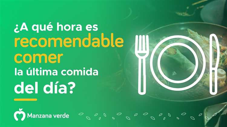 ¿Cuál es la última comida del día?